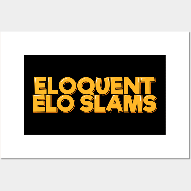 Eloquent Elo Slams Wall Art by ardp13